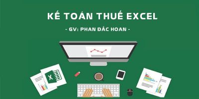Kế toán thuế Excel - Phan Đắc Hoan